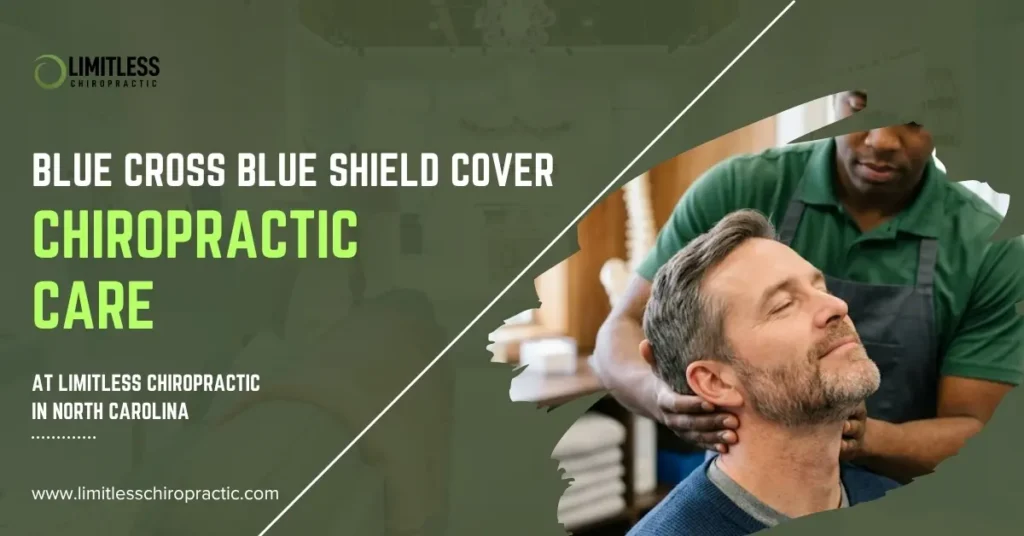 BCBS Chiropractic Coverage in North Carolina Explained